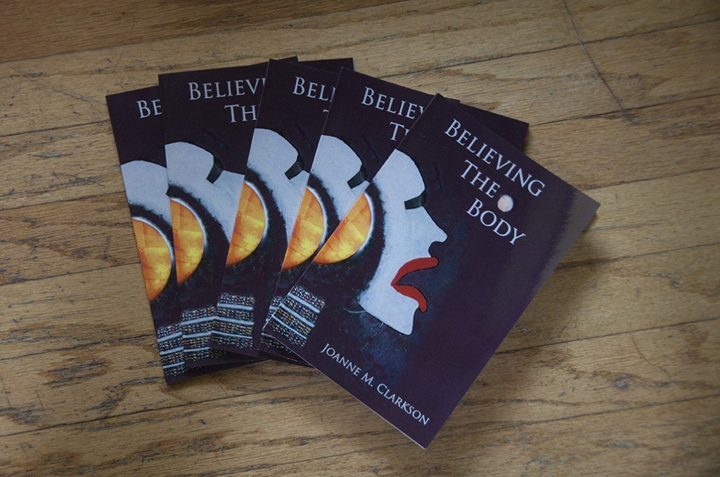 Photo of Believing the Body by Joanne M. Clarkson